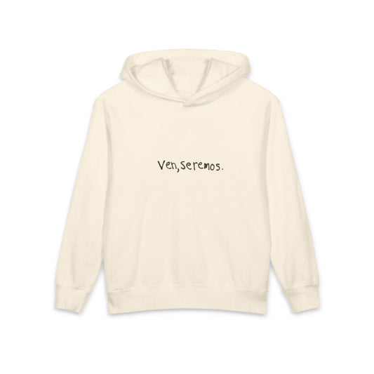 “Ven, Seremos.”